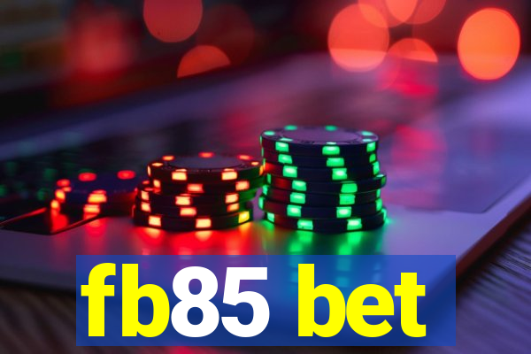 fb85 bet